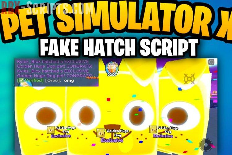 Pet Simulator x (FAKE HATCHER) Script - RBX-Scripts